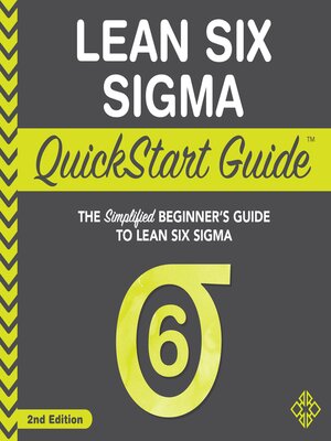 cover image of Lean Six Sigma QuickStart Guide